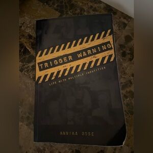 Trigger Warning by Annika Rose